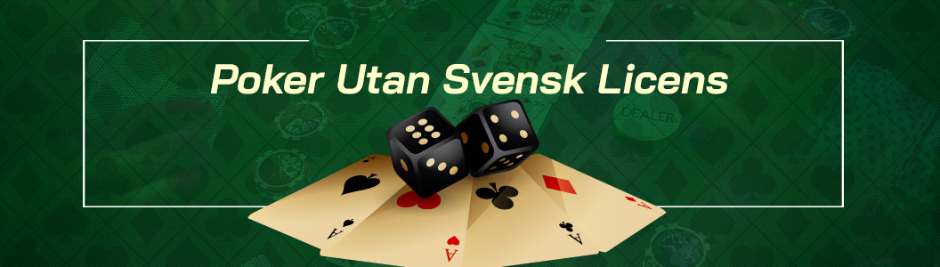 Poker Utan Svensk Licens